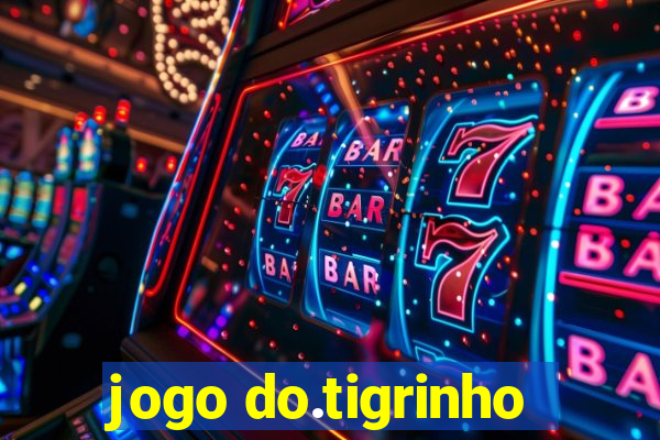 jogo do.tigrinho